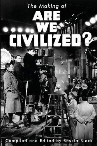 Cover image for The Making of Are We Civilized?