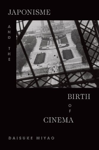 Cover image for Japonisme and the Birth of Cinema