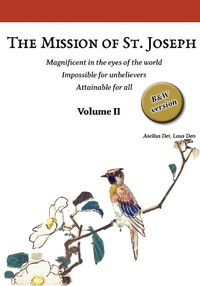 Cover image for The Mission of St. Joseph. Volume II (B&W version)