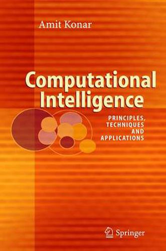 Cover image for Computational Intelligence: Principles, Techniques and Applications