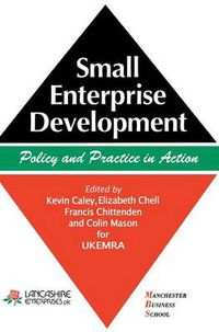 Cover image for Small Enterprise Development: Policy and Practice in Action