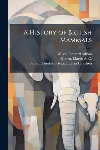 Cover image for A History of British Mammals