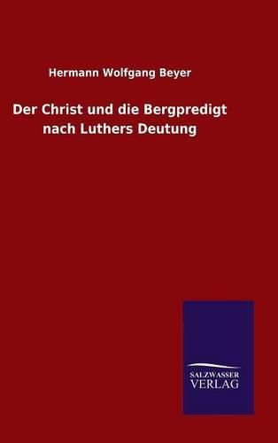 Cover image for Der Christ und die Bergpredigt nach Luthers Deutung