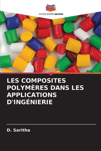 Cover image for Les Composites Polymeres Dans Les Applications d'Ingenierie