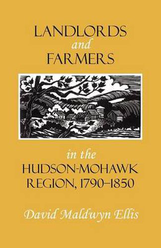 Cover image for Landlords and Farmers in the Hudson-Mohawk Region, 1790-1850