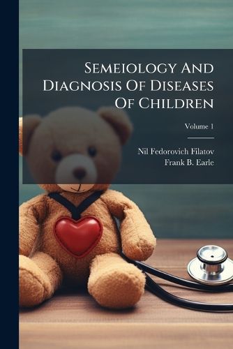 Cover image for Semeiology And Diagnosis Of Diseases Of Children