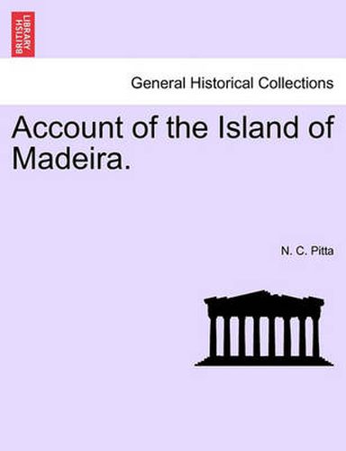 Cover image for Account of the Island of Madeira.