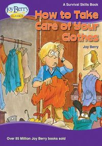 Cover image for How To Take Care of Your Clothes