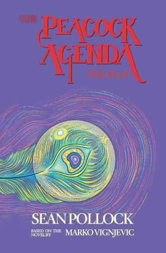 Cover image for The Peacock Agenda: The Play