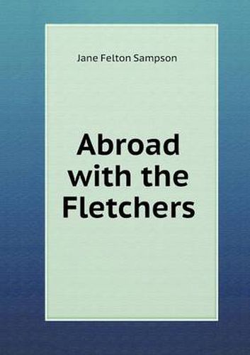 Cover image for Abroad with the Fletchers