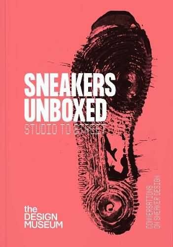 Cover image for Sneakers Unboxed: Studio to Street