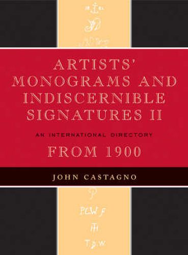 Cover image for Artists' Monograms and Indiscernible Signatures II: An International Directory