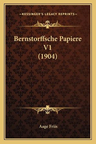 Cover image for Bernstorffsche Papiere V1 (1904)