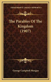 Cover image for The Parables of the Kingdom (1907)