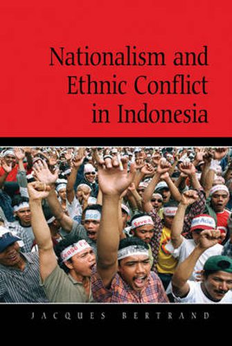 Nationalism and Ethnic Conflict in Indonesia