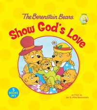 Cover image for The Berenstain Bears Show God's Love