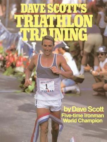 Cover image for Dave Scott's Triathlon Training