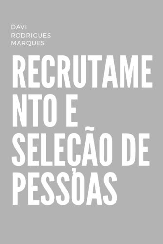 Cover image for Recrutamento e Selecao de Pessoas