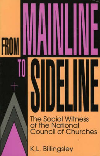 From Mainline to Sideline: The Social Witness of the National Council of Churches