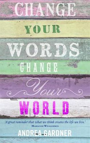 Cover image for Change Your Words, Change Your World