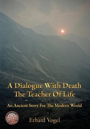 Cover image for A Dialogue With Death The Teacher Of Life: An Ancient Story For The Modern World