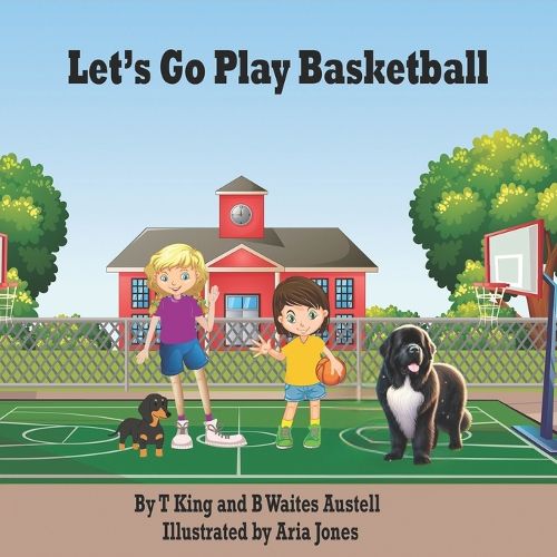 Cover image for Let's Go Play Basketball