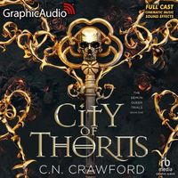 Cover image for City of Thorns [Dramatized Adaptation]