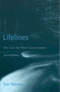 Cover image for Lifelines: The Case for River Conservation