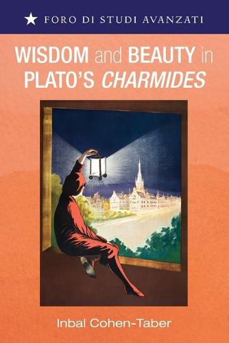 Cover image for Wisdom and Beauty in Plato's Charmides