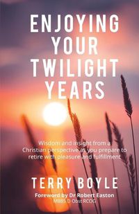 Cover image for Enjoying your twilight years