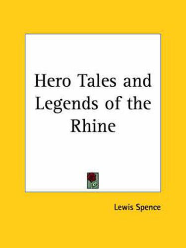 Cover image for Hero Tales and Legends of the Rhine (1915)