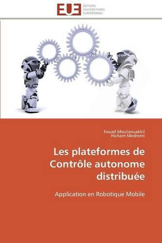 Cover image for Les Plateformes de Contr le Autonome Distribu e