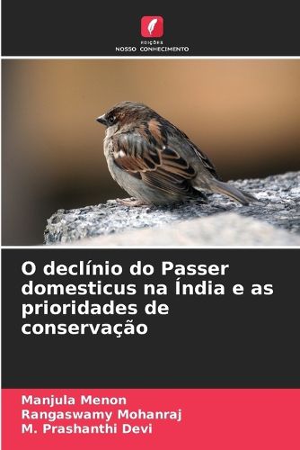 Cover image for O declinio do Passer domesticus na India e as prioridades de conservacao