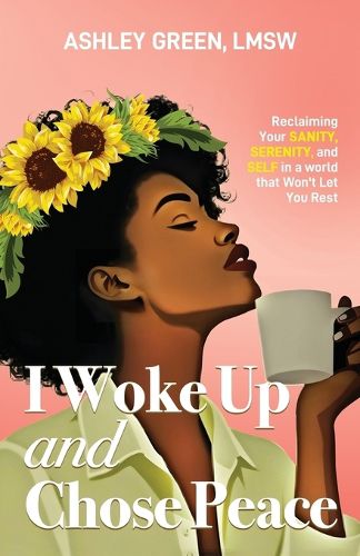 Cover image for I Woke Up and Chose Peace
