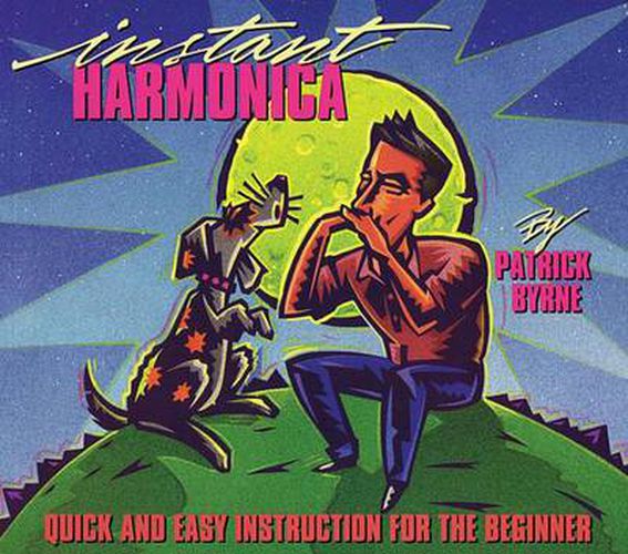 Cover image for Instant Harmonica: Quick and Easy Instruction for the Beginner