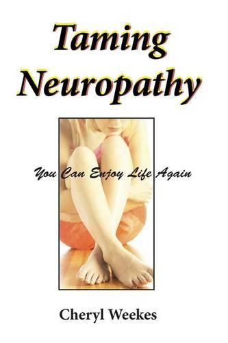 Cover image for Taming Neuropathy: You Can Enjoy Life Again