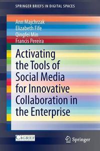 Cover image for Activating the Tools of Social Media for Innovative Collaboration in the Enterprise