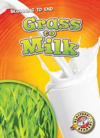 Cover image for Grass To Milk