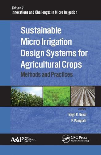 Cover image for Sustainable Micro Irrigation Design Systems for Agricultural Crops: Methods and Practices