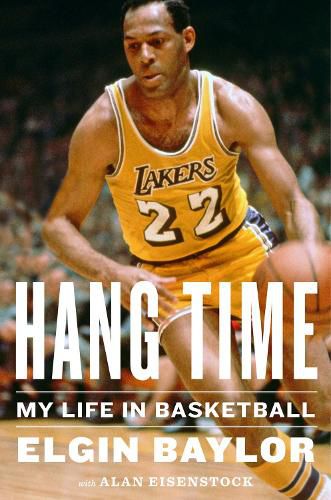 Cover image for Hang Time: My Life in Basketball