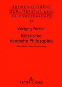 Cover image for Klassische Deutsche Philosophie: Grundlinien Ihrer Entwicklung