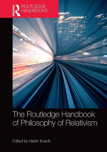 Cover image for The Routledge Handbook of Philosophy of Relativism