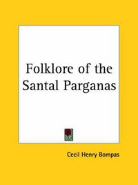 Cover image for Folklore of the Santal Parganas (1909)