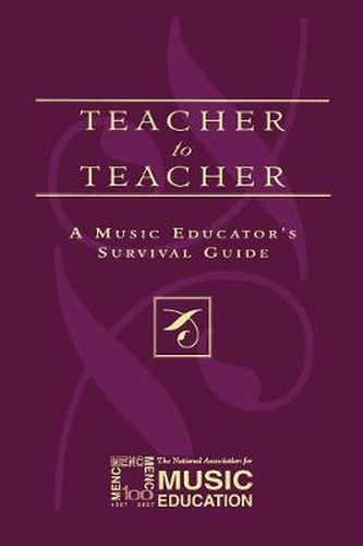 Teacher to Teacher: A Music Educator's Survival Guide