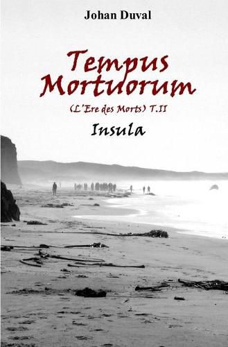 Cover image for Tempus Mortuorum (L'Ere des Morts): Insula (Tome 2)