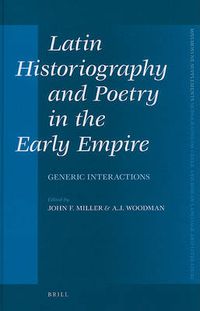 Cover image for Latin Historiography and Poetry in the Early Empire: Generic Interactions