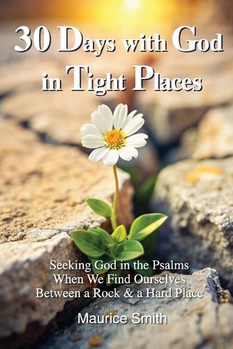 Cover image for 30 Days With God In Tight Places