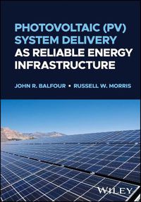 Cover image for Photovoltaic (PV) System Delivery as Reliable Energy Infrastructure