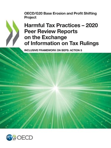 Cover image for Harmful tax practices: 2020 peer review reports on the exchange of information on tax rulings, inclusive framework on BEPS, Action 5