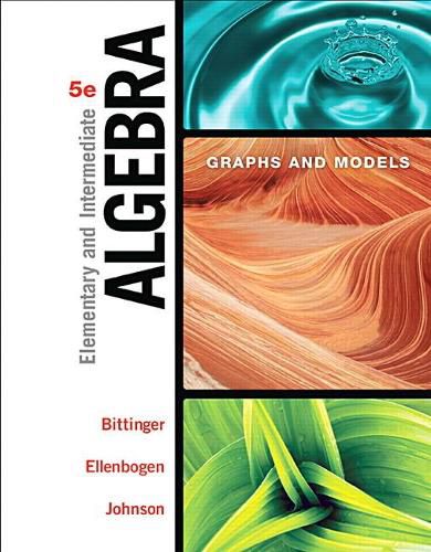 Elementary and Intermediate Algebra: Graphs and Models